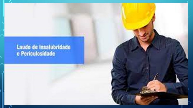 LIP - LAUDO DE INSALUBRIDADE E PERICULOSIDADE